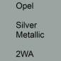 Preview: Opel, Silver Metallic, 2WA.